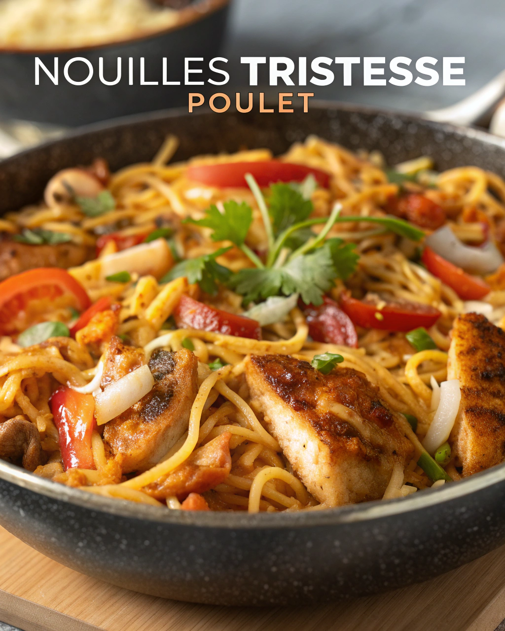 Nouilles tristesse poulet